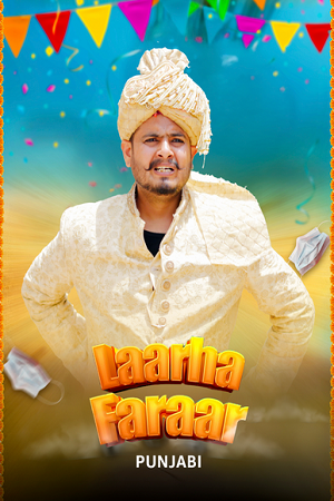 Download Laarha Faraar (2025) WEB-DL {Punjabi DD5.1} Full Movie 480p [370MB] | 720p [1GB] | 1080p [2.2GB]