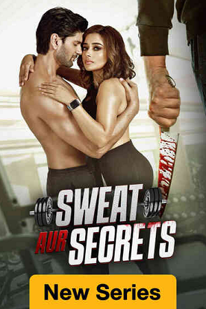 Sweat Aur Secrets