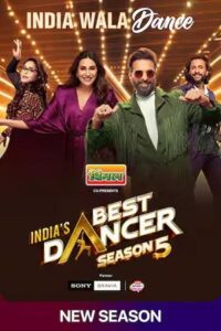 Download Indias Best Dancer (Season 5) Hindi TV-Show [E33 Added] 1080p | 720p | 480p SonyLiv WEB-DL