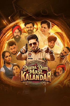 Download Dama Dum Mast Kalandar (2026) Punjabi Full Movie WEB-DL 480p [530MB] | 720p [1.3GB] | 1080p [2.3GB]